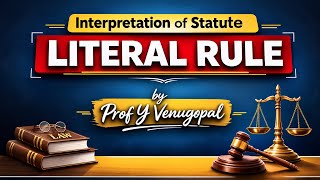 Interpretation of Statutes | Literal Rule of Interpretation | Law and Justice