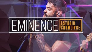 Eminence - Unfold (Ao Vivo no Estúdio Showlivre 2018)