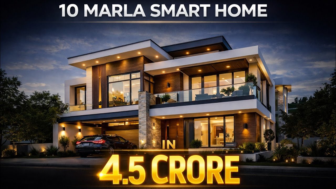 10Marla Smart Home Luxury  integration for seamless Design | Modern Home2026 4.5Crore Finish 