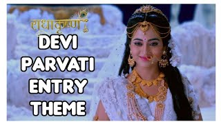 RadhaKrishn - Devi Parvati Entry Theme Song 2