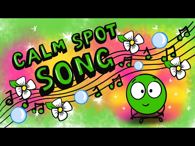 Calm SPOT Song-Animated music video for kids class=