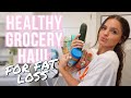 FAT LOSS GROCERY HAUL | Get Fit Wit Me