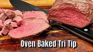 Oven Baked Tri Tip  How to Cook Tri Tip in the Oven Only