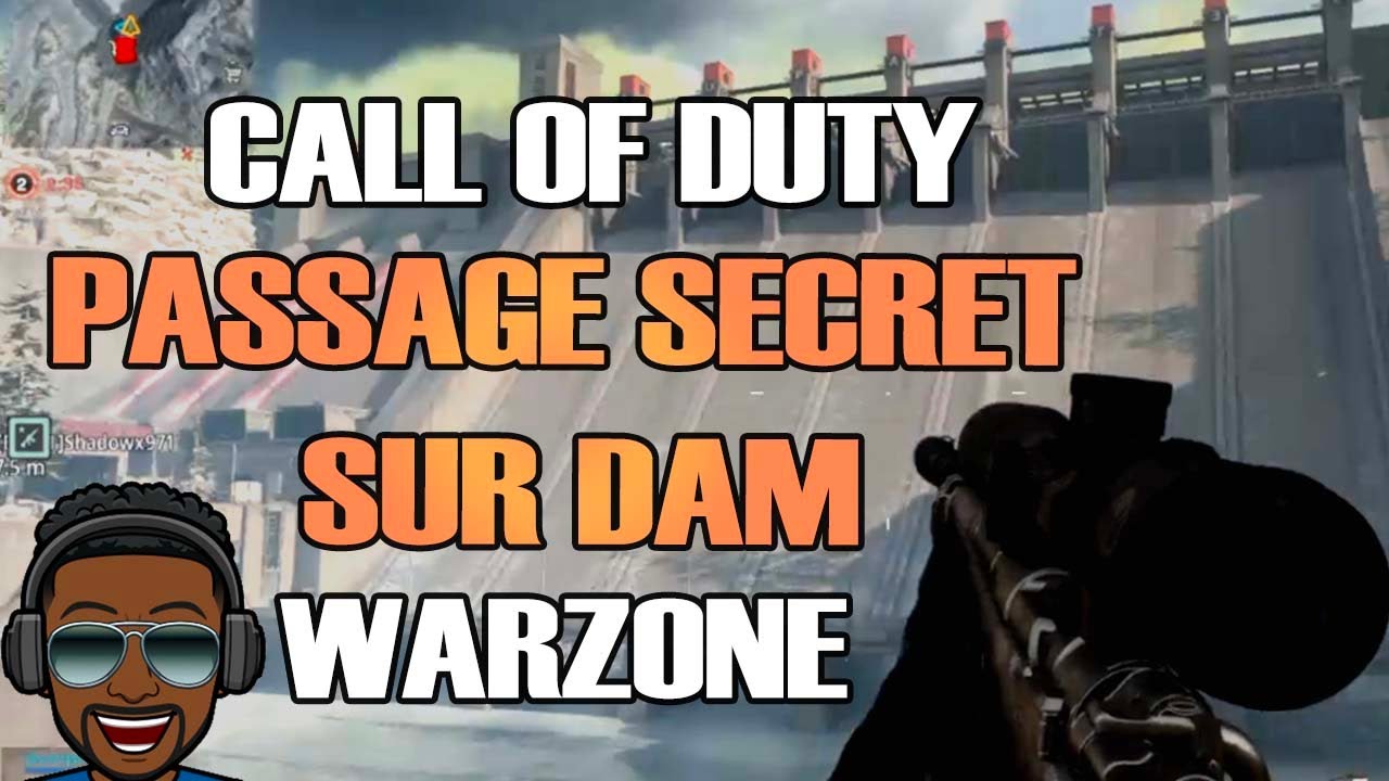 PASSAGE SECRET SUR DAM CALL OF DUTY WARZONE - YouTube