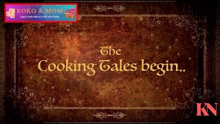 Cooking Tales Intro Video Coming Soon Video Recipes Koko & Mom