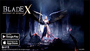 Blade X: Odyssey of Heroes - Official Launch Gameplay (Android/iOS)