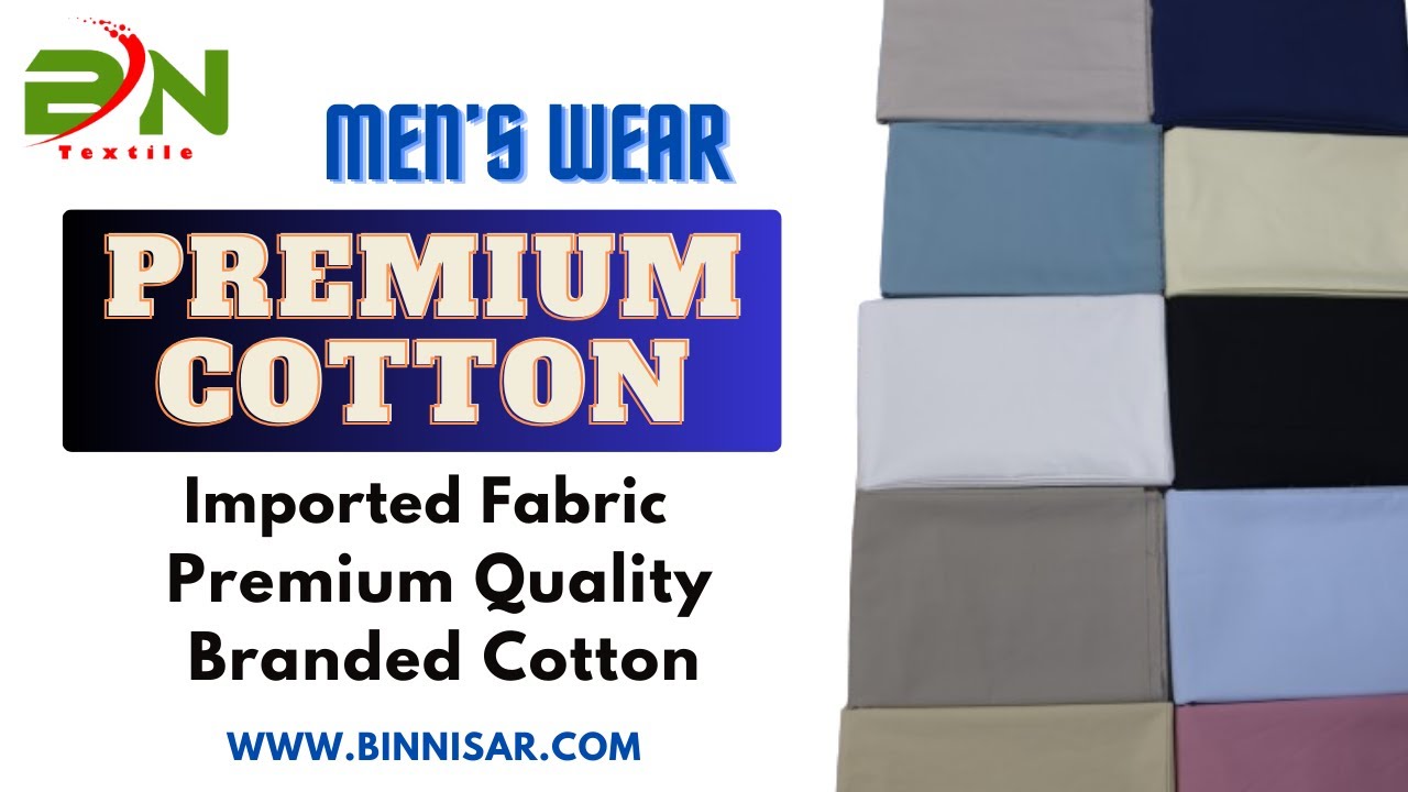 Premium Cotton Imported Fabric 100 Branded BINNISAR Wholesale