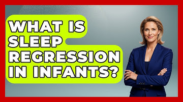 What Is Sleep Regression In Infants? - Raising A Toddler