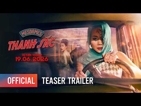 MESDAMES THANH SẮC | TEASER TRAILER | DỰ KIẾN KHỞI CHIẾU: 19.06.2026