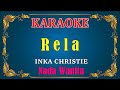 RELA - Inka Christie  KARAOKE HD  Nada Wanita