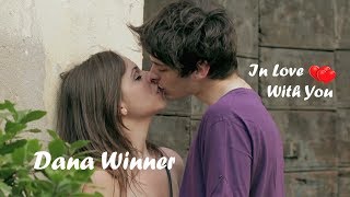 In Love With You - Dana Winner (tradução) HD chords