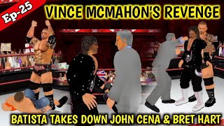 Ep25 Batista Joins Vince McMahon to Destroy Cena & Bret Hart