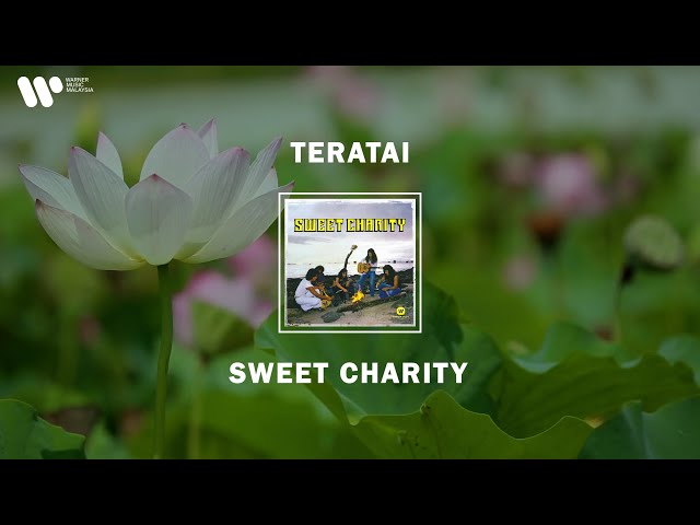 Sweet Charity - Teratai (Lirik Video) class=