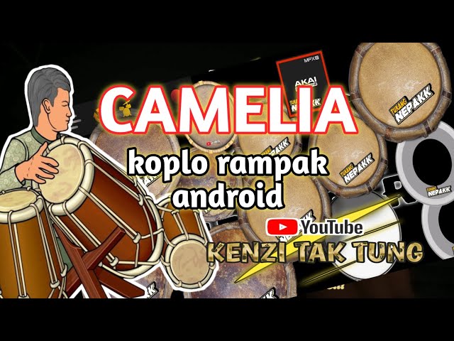 CAMELIA KOPLO RAMPAK ANDROID || KENDANG ANDROID class=