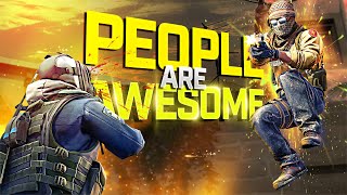 PEOPLE ARE AWESOME IN CS:GO