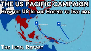 The US Pacific Campaign - How the US Island Hopped to Iwo Jima
