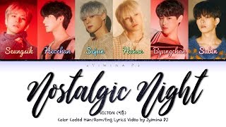 VICTON (빅톤) - 'Nostalgic Night (그리운밤)' Lyrics (Color Coded_Han_Rom_Eng)