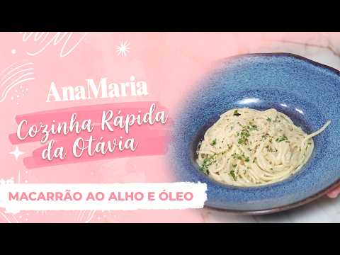 MACARRÃO AO ALHO E ÓLEO EM 5 MINUTOS | COZINHA RÁPIDA DA OTAVIA