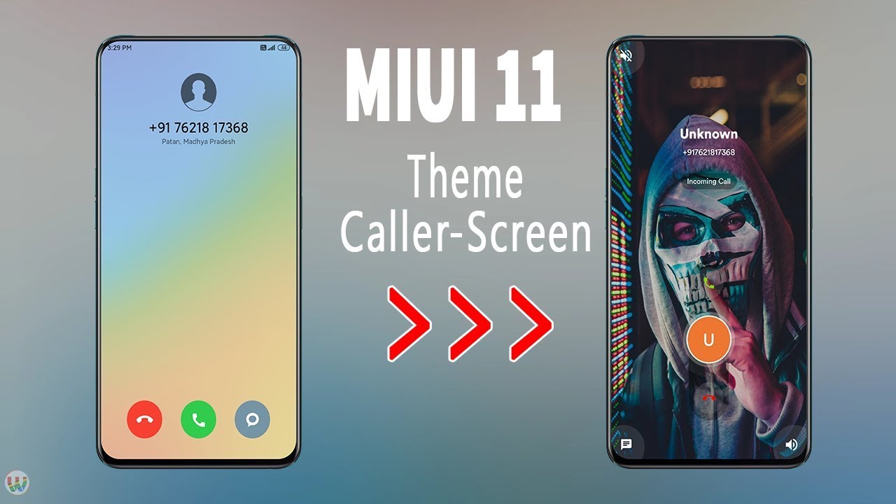 How To Change MIUI 11 Caller Screen Theme On Any Xiaomi Devices