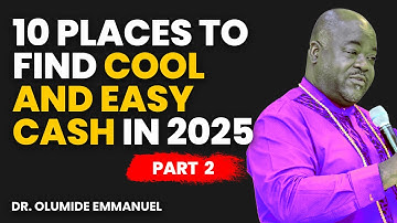 10 EASY AND COOL PLACES TO FIND MONEY [pt. 2] - Dr. Olumide Emmanuel #dancreateswealth
