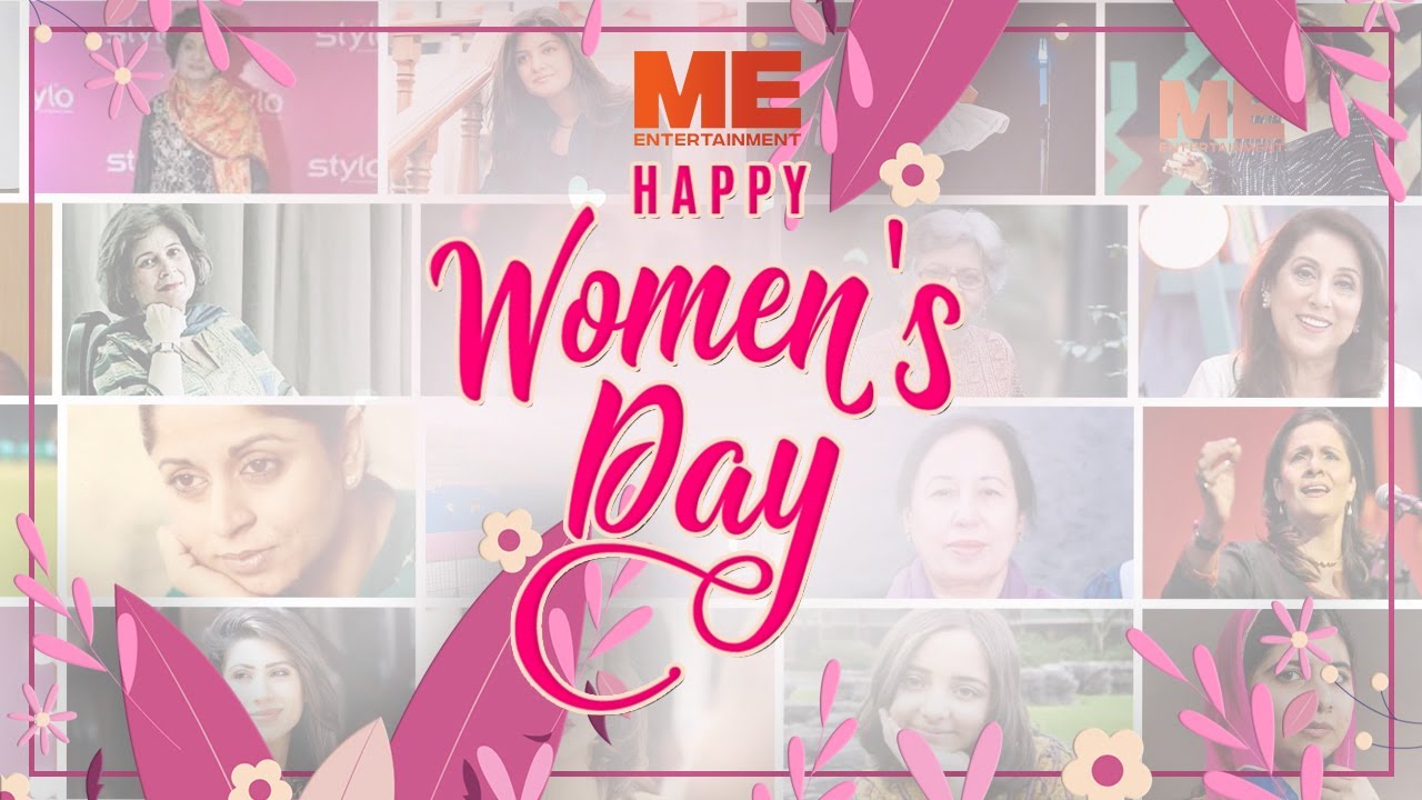 Women's Day l 8th March l ME Entertainment