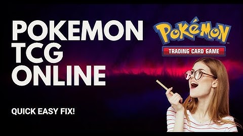 How To Fix Pokémon TCG Online Issue -  Here