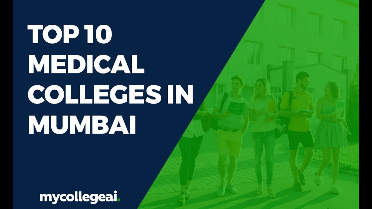 Top 10 Medical Colleges in Mumbai | Best Medical Colleges in Mumbai