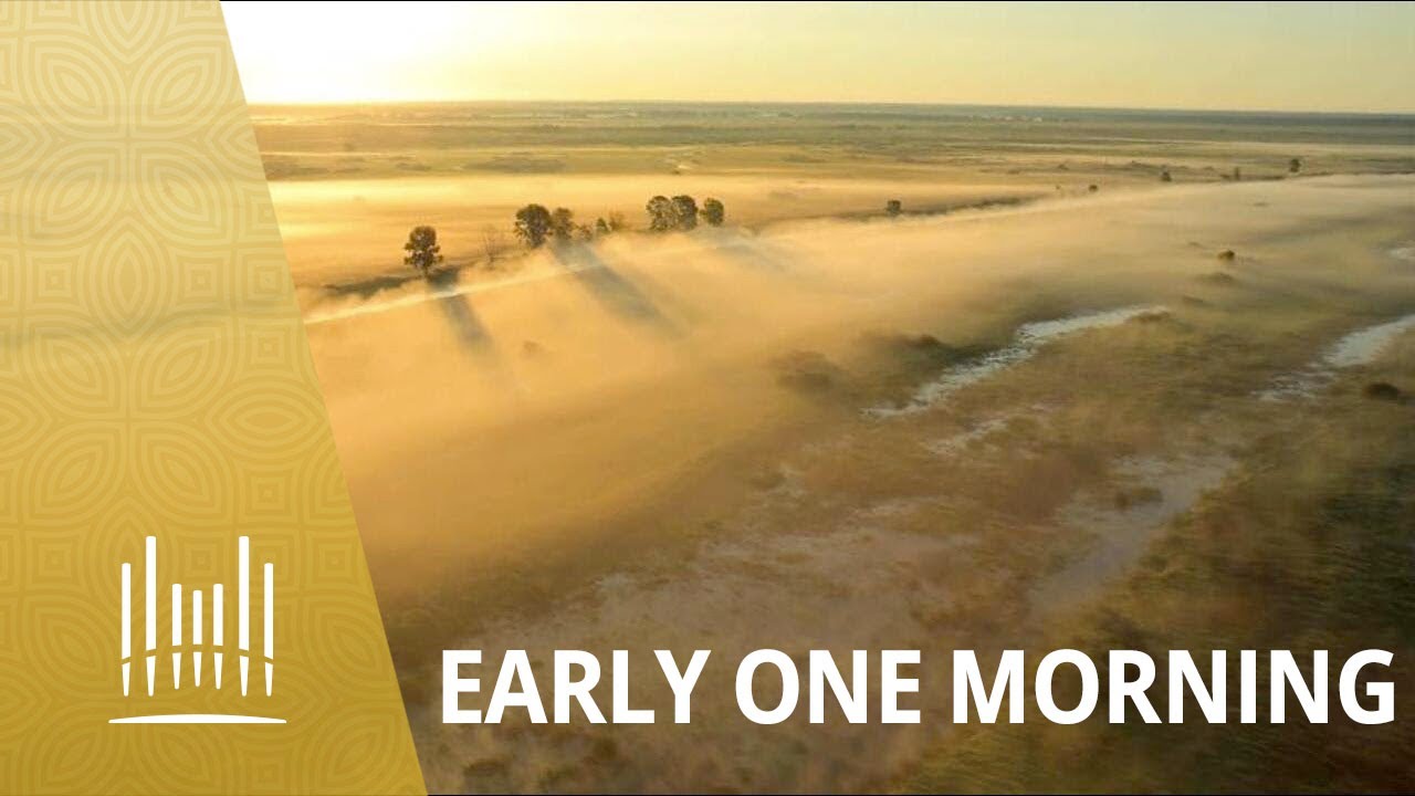 Early One Morning | The Tabernacle Choir Early One Morning | The Tabernacle Choir