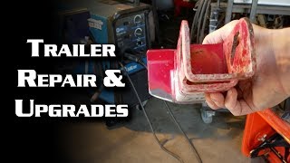 Trailer Repair &amp; Upgrades