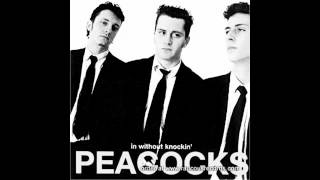 The Peacocks - Not Enough - In Without Knocking Psychobilly