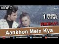 Aankhon Mein Kya (Pehchaan)