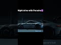 Porsche 992 GT3 RS Night drive💀| #edit #car #caredit #porsche911