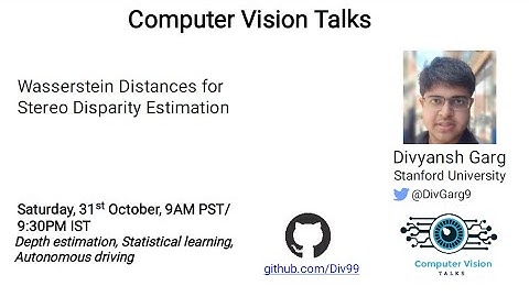 Wasserstein Distances for Stereo Disparity Estimation | Divyansh Garg