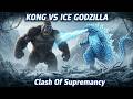 Kong Takes on Ice Godzilla in a Freezing Fight for Supremacy! | Clash of Supremacy.