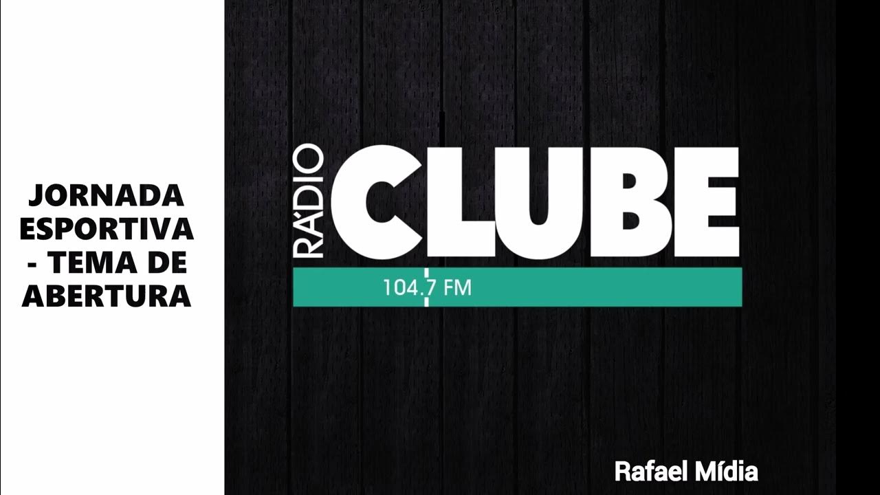Rádio Clube do Pará Tema de abertura das Jornadas Esportivas YouTube Rádio Clube do Pará Tema de abertura das Jornadas Esportivas YouTube