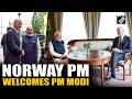 Norway PM Jonas Gahr Stør meets PM Modi ahead of Bilateral talks in Oslo