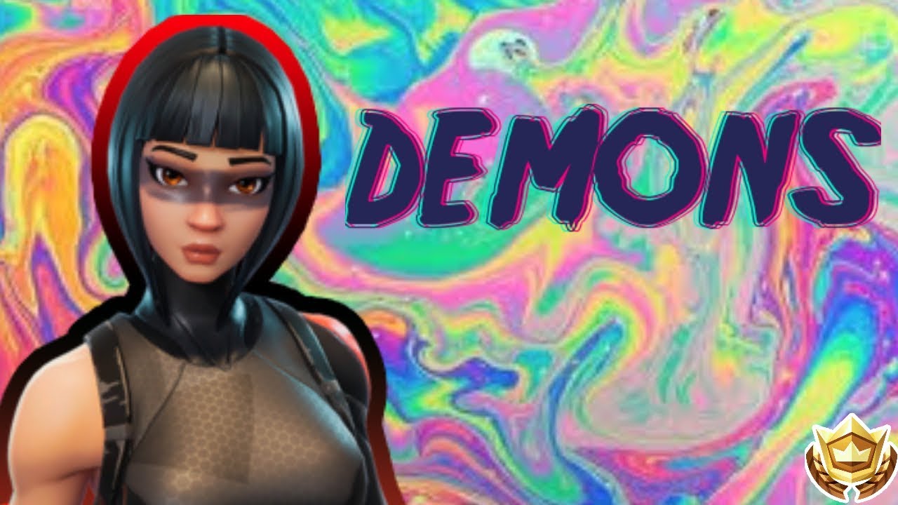 "DEMONS" - Fortnite Edit by Klaszico