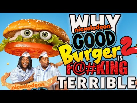 WHY Good Burger 2 IS A NASTY PATTY - Movie Review