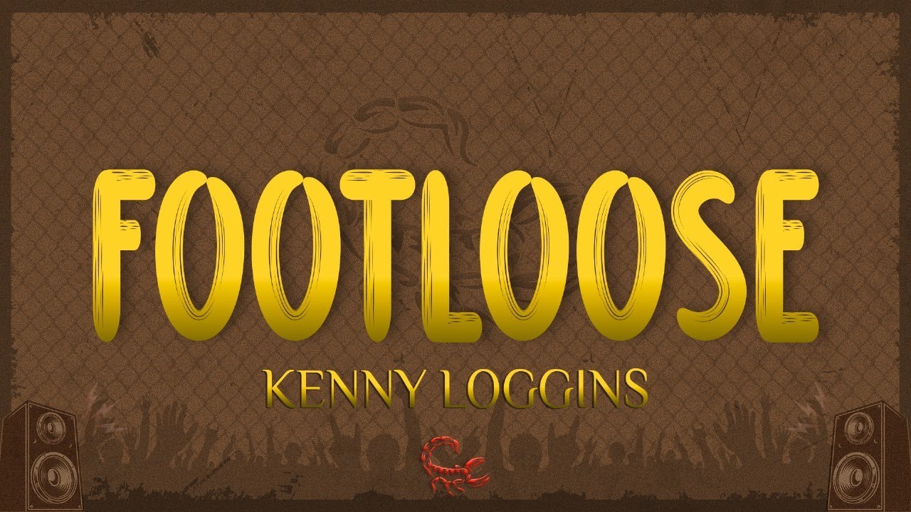 Kenny Loggins - Footloose (Lyrics)