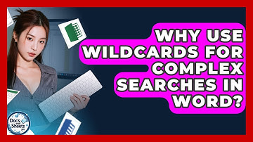 Why Use Wildcards For Complex Searches In Word? - Docs and Sheets Pro