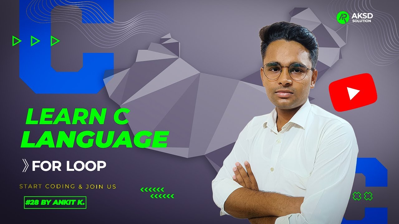 for Loops in C language | Learn C Programing #28 | AKSD Solution |2022 ...