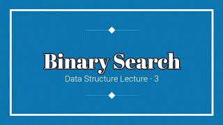 DS Lecture 3 by Shekharesh Barik (Binary Search)