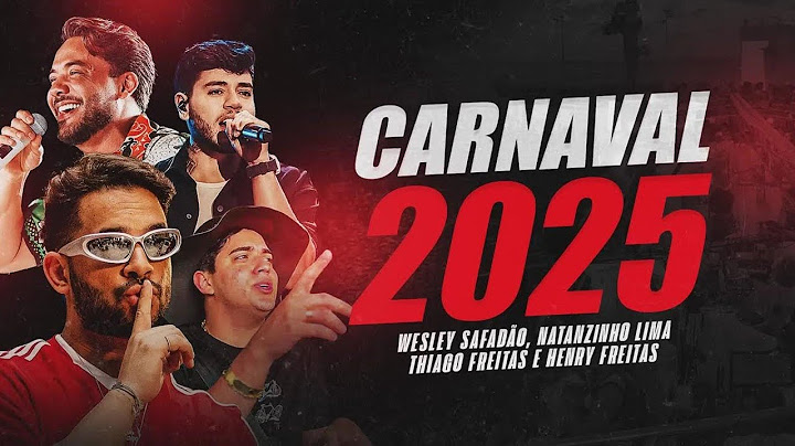 SELEÇÃO FORRÓ 2025 - WESLEY SAFADÃO, NATANZINHO LIMA, THIAGO FREITAS e HENRY FREITAS - CARNAVAL 2025