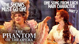 One Song From Each Main Character: Part 2 | The Phantom of the Opera