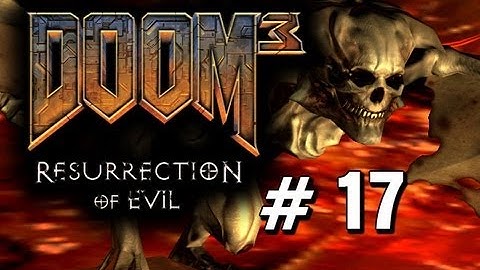 Doom 3 RoE Pt 17