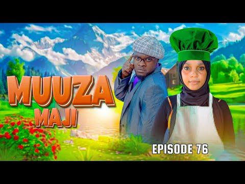 MUUZA MAJI 76