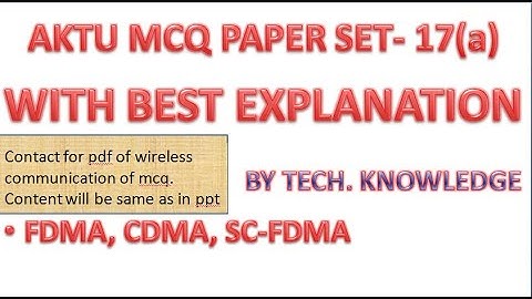 MCQ on WC Part 17(a) / FDMA, CDMA, SC-FDMA