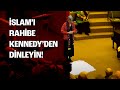 İslam’ı Bir de Rahibe Kennedy’den Dinleyin!