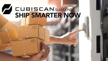 Faster, Smarter, Efficient Shipping: Cubiscan SLAM Line