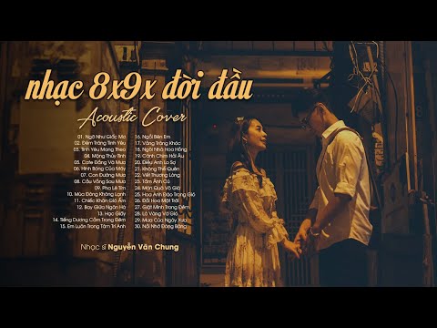 Nhạc Acoustic 8x9x – Nhạc Xưa Chill Nhẹ Nhàng – Top Nhạc Trẻ Xưa Hot TikTok ♫ Nhạc Chill Hot TikTok